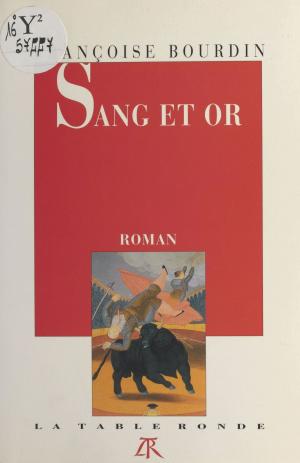 Cover of the book Sang et or by Robert Escarpit, Jean-Pierre Dorian