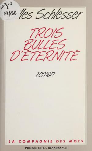 Cover of the book Trois bulles d'éternité by Jean Prieur