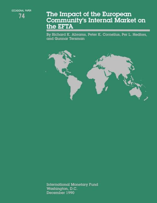 Cover of the book The Impact of the European Community's internal Market on the EFTA - Occa Paper No.74 by International Monetary Fund, INTERNATIONAL MONETARY FUND