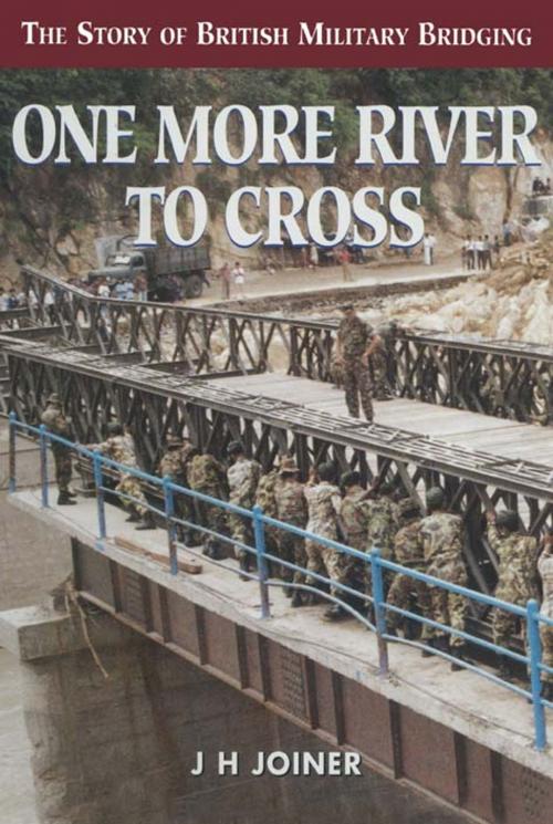 Cover of the book One More River To Cross by J. H. Joiner, Pen and Sword
