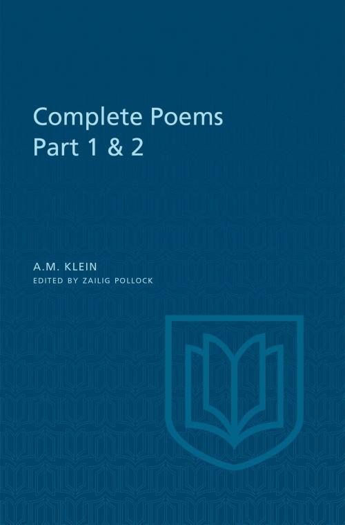 Cover of the book A.M. Klein: Complete Poems by A.M.  Klein, University of Toronto Press, Scholarly Publishing Division