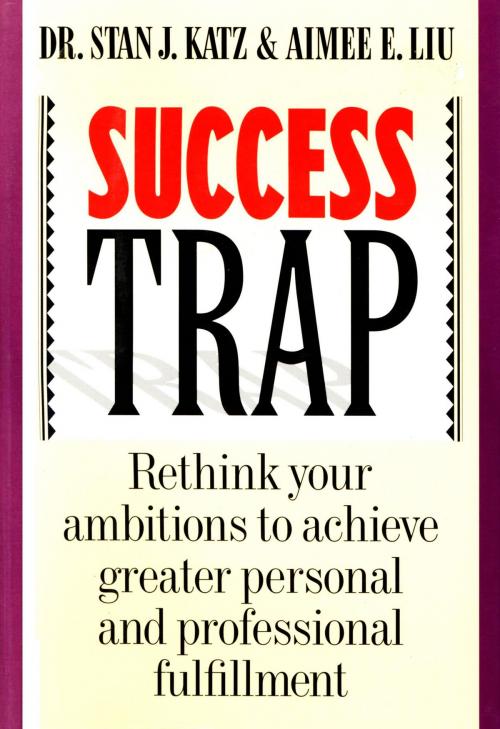 Cover of the book Success Trap by Stan Katz M.D., Aimee Liu, HMH Books