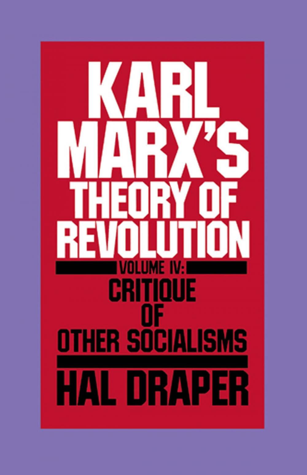 Big bigCover of Karl Marx’s Theory of Revolution Vol IV