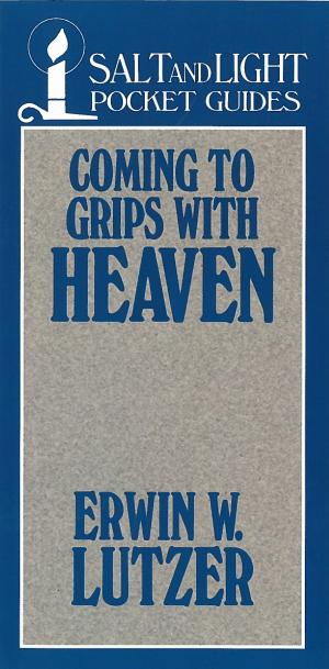 Cover of the book Coming to Grips with Heaven by Lois Walfrid Johnson