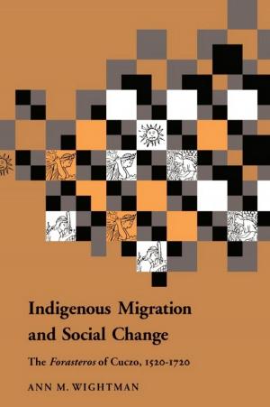 Cover of the book Indigenous Migration and Social Change by John Kadvany, Barbara Herrnstein Smith, E. Roy Weintraub
