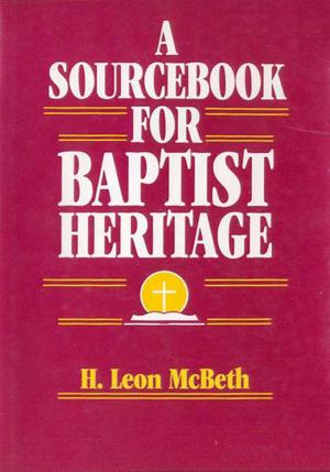 Book cover of A Sourcebook for Baptist Heritage