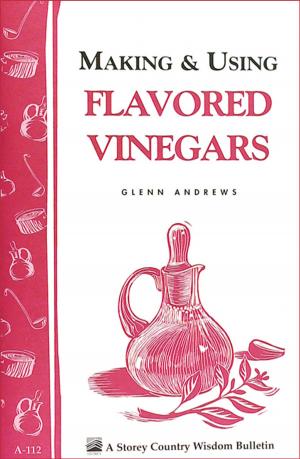 Cover of the book Making & Using Flavored Vinegars by Gail Damerow