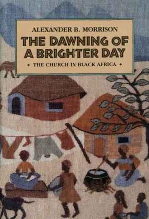 Cover of the book The Dawning of a Brighter Day by Robert D. Hales
