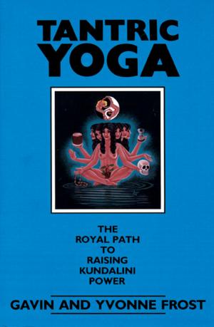 Cover of the book Tantric Yoga: The Royal Path to Raising Kundalini Power by Deborah Schroeder-Saulnier