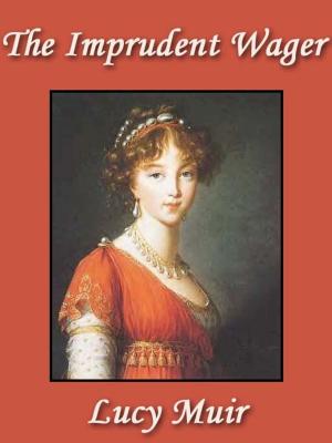Cover of the book The Imprudent Wager by Martha Schroeder