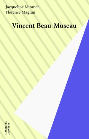 Cover of the book Vincent Beau-Museau by Marc Cholodenko, Paul Otchakovsky-Laurens