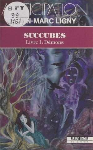 Cover of the book Succubes (1) by Bruno Martin