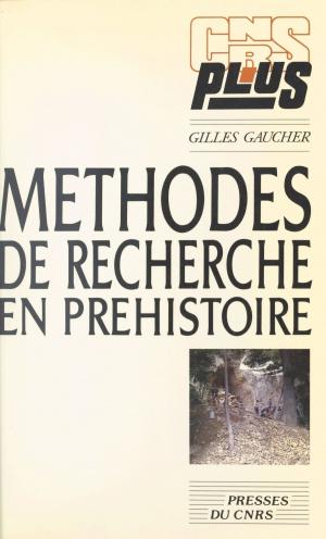 Book cover of Méthodes de recherche en préhistoire