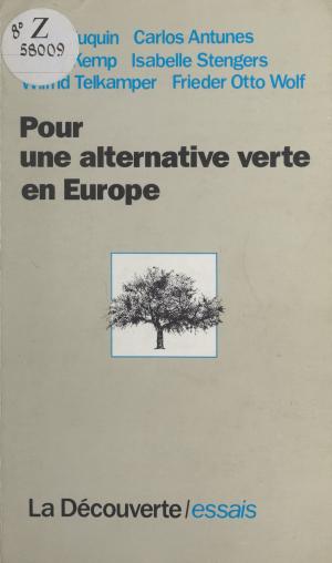 Cover of the book Pour une alternative verte en Europe by Georges Suffert