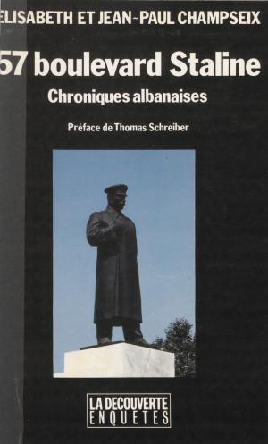 Cover of the book 57, boulevard Staline by Jacques Chonchol