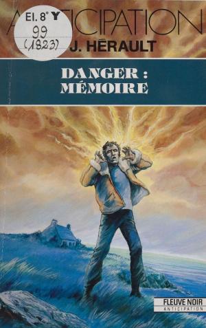 bigCover of the book Danger : Mémoire by 