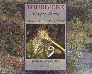 Cover of the book Tourbière, philtre de vie by Jean-Noël Blanc