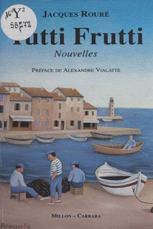 Cover of the book Tutti frutti by André Picot