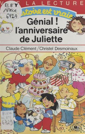 Cover of the book Génial ! l'anniversaire de Juliette by Jean-Pierre Petit
