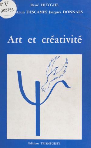 Cover of the book Art et créativité by Charles Cros