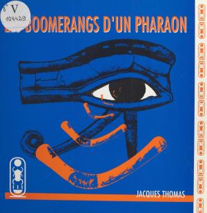 Book cover of Les boomerangs d'un pharaon