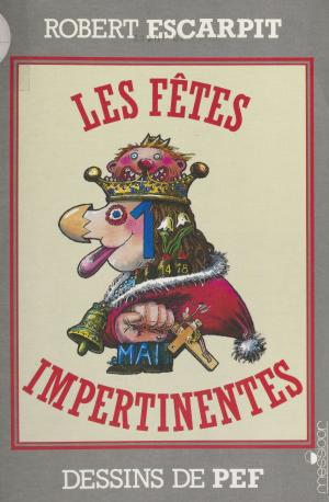 Cover of the book Les fêtes impertinentes by Philippe Alfonsi