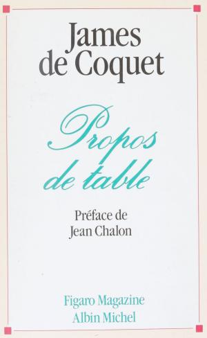 Cover of the book Propos de table by Joël Weiss