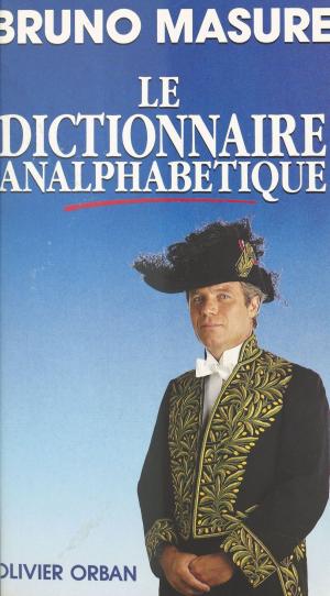 Cover of the book Le dictionnaire analphabétique by Ethan Chorin
