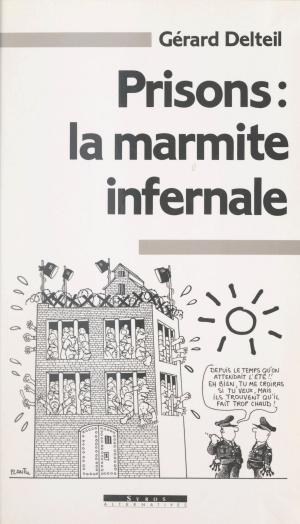 Book cover of Prisons : la marmite infernale
