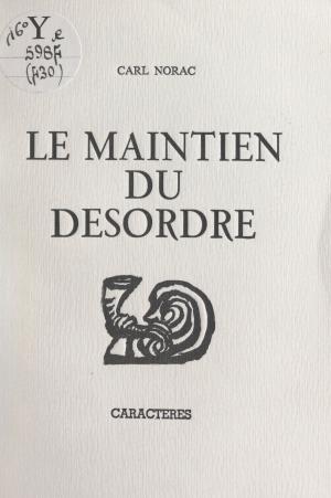 Cover of the book Le maintien du désordre by Wanda Zaleski-Zamenhof, Bruno Durocher