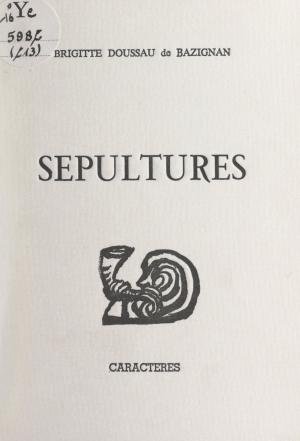 Cover of the book Sépultures by Bruno Durocher