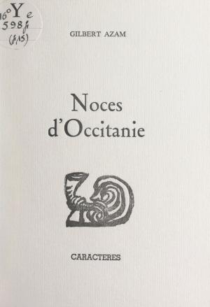 Cover of the book Noces d'Occitanie by David Scheinert, Bruno Durocher