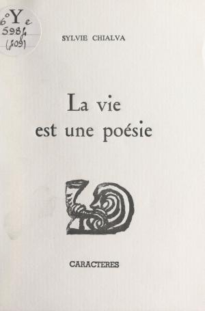 Cover of the book La vie est une poésie by Gisèle Ory, Bruno Durocher