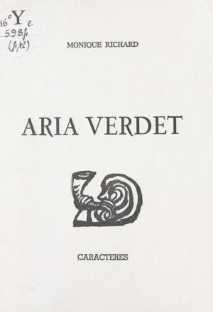 Cover of the book Aria Verdet by Wanda Zaleski-Zamenhof, Bruno Durocher