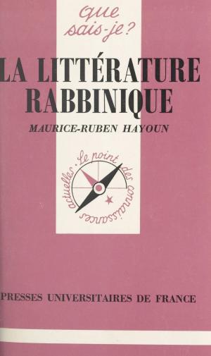 Cover of the book La littérature rabbinique by Gérard Ringon, Paul Angoulvent, Anne-Laure Angoulvent-Michel