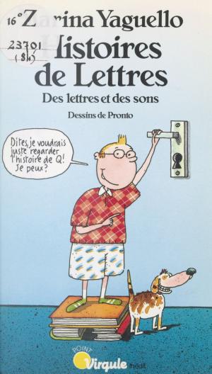Cover of the book Histoires de lettres by Serge Romensky, Jean Lacouture