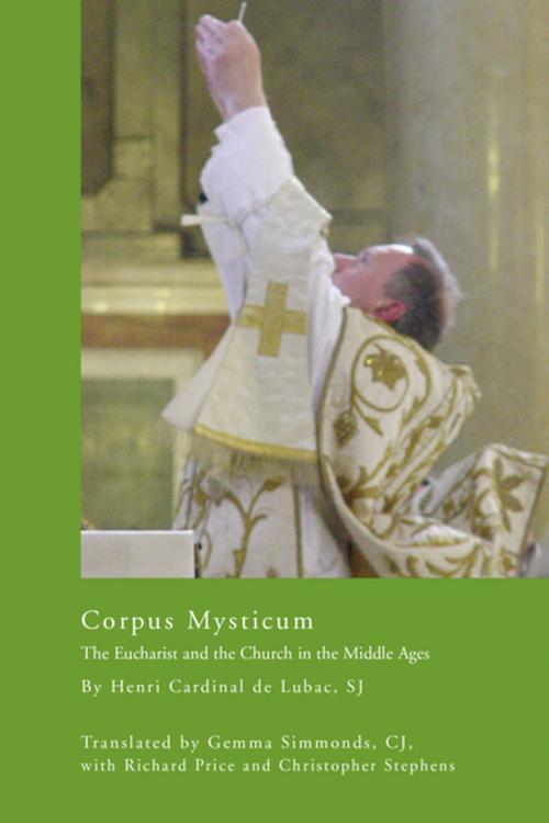 Cover of the book Corpus Mysticum by Henri Cardinal de Lubac, S.J., University of Notre Dame Press