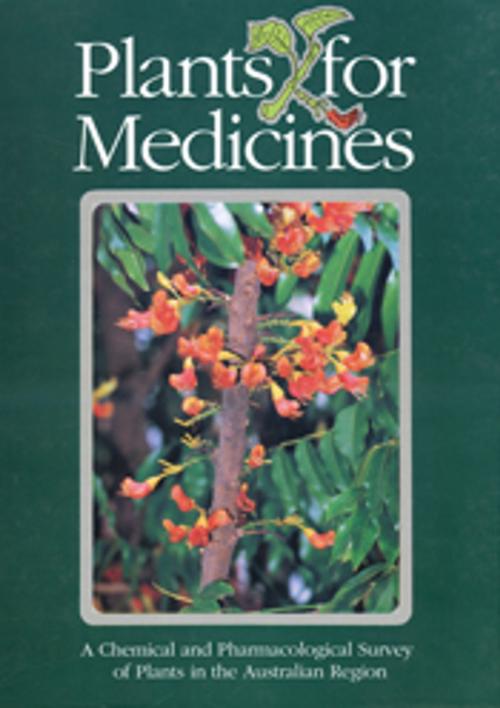 Cover of the book Plants for Medicines by DJ Collins, CCJ Culvenor, JA Lamberton, JW Loder, JR Price, CSIRO PUBLISHING