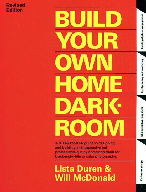 Cover of the book Build Your Own Home Darkroom by Lista Duren, Wil McDonald, Will McDonald, Amherst Media