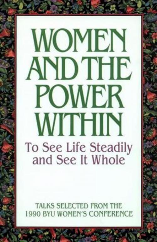 Cover of the book Women and the Power Within by Anderson, Dawn Hall, Cornwall, Marie, Deseret Book Company