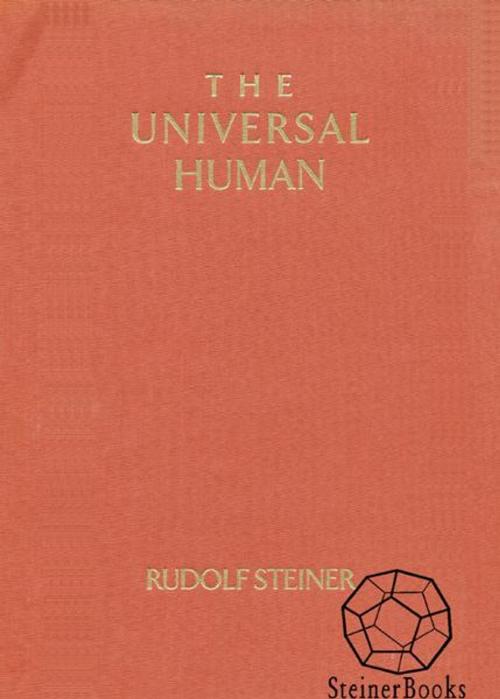 Cover of the book The Universal Human: The Evolution of Individuality by Rudolf Steiner, Steinerbooks