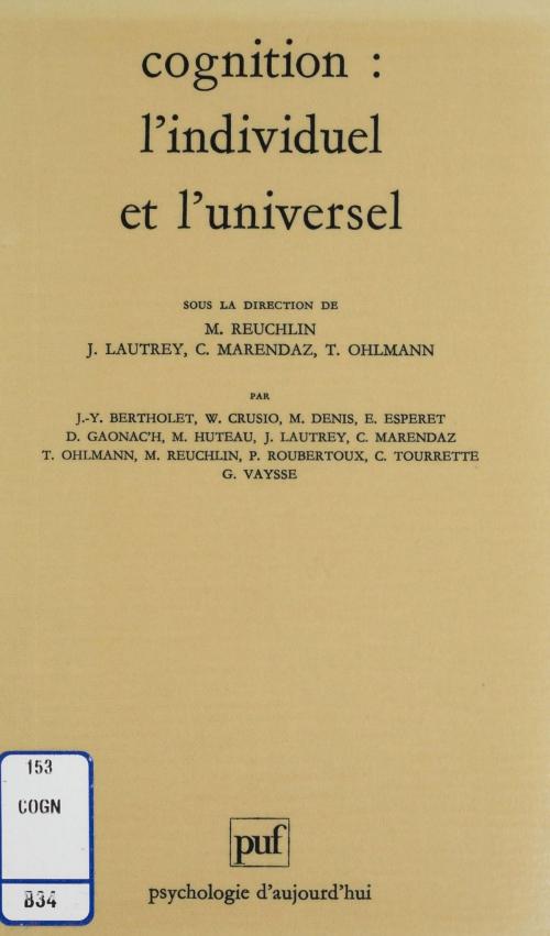 Cover of the book Cognition : l'individuel et l'universel by Maurice Reuchlin, Jacques Lautrey, Christian Marendaz, Presses universitaires de France (réédition numérique FeniXX)