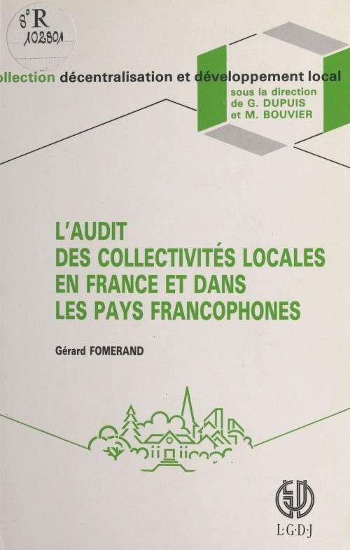 Cover of the book L'Audit des collectivités locales en France et dans les pays francophones by Gérard Fomerand, FeniXX réédition numérique