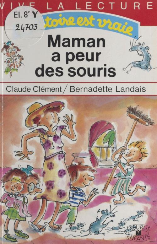 Cover of the book Maman a peur des souris by Claude Clément, FeniXX réédition numérique