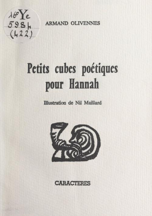 Cover of the book Petits cubes poétiques pour Hannah by Armand Olivennes, Bruno Durocher, Caractères (réédition numérique FeniXX)
