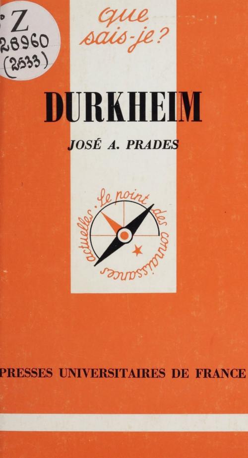 Cover of the book Durkheim by José A. Prades, Paul Angoulvent, (Presses universitaires de France) réédition numérique FeniXX