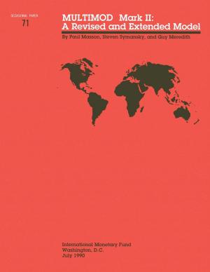 Cover of the book MULTIMOD Mark II: A Revised and Extended Model - Occa Paper No.71 by Antonio Mr. Spilimbergo, Eswar Mr. Prasad, Paolo Mr. Mauro