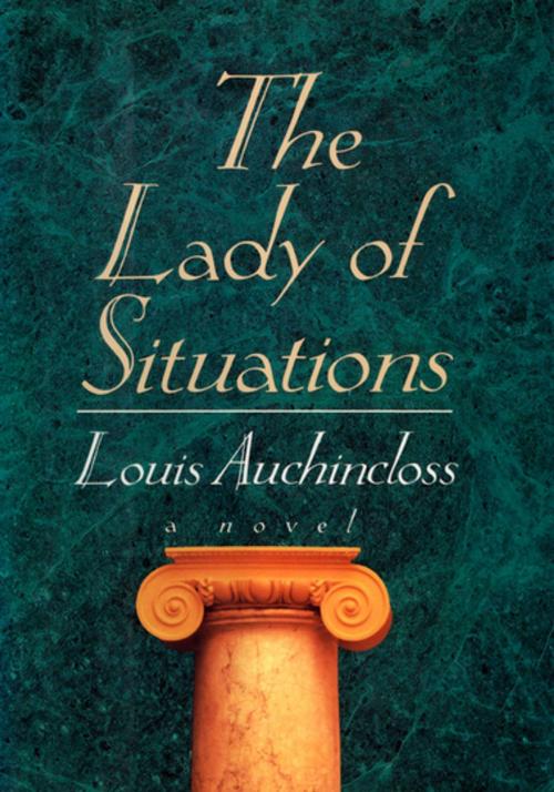 Cover of the book The Lady of Situations by Louis Auchincloss, Houghton Mifflin Harcourt