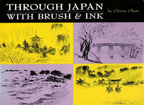 Cover of the book Through Japan with Brush & Ink by Chiura Obata, Tuttle Publishing