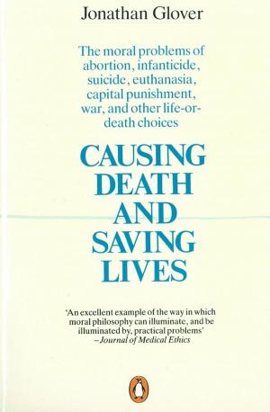 Cover of the book Causing Death and Saving Lives by Lionel Barber